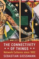Connectivity of Things: Network Cultures since 1832