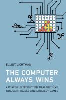 Computer Always Wins: A Playful Introduction to Algorithms through Puzzles and Strategy Games