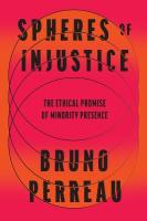 Spheres of Injustice: The Ethical Promise of Minority Presence