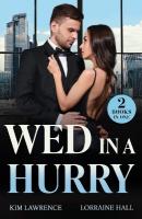 Wed In A Hurry: Last-Minute Vows / Pregnant, Stolen, Wed