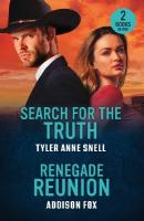 Search For The Truth / Renegade Reunion: Search for the Truth (Small Town Last Stand) / Renegade Reunion (Wyoming  Warriors)