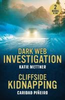 Dark Web Investigation / Cliffside Kidnapping: Dark Web Investigation (Secure Watch) / Cliffside Kidnapping (Crooked Pass  Security)
