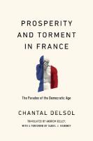 Prosperity and Torment in France: The Paradox of the Democratic Age
