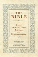 Bible in Early Transatlantic Pietism and Evangelicalism
