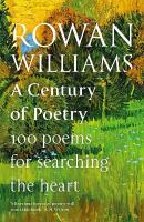 Century of Poetry: 100 Poems for Searching the Heart