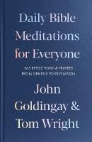 Daily Bible Meditations for Everyone: 365 Reflections and Prayers, from Genesis to Revelation