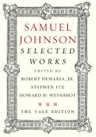 Samuel Johnson: Selected Works The Yale Edition
