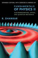 Fundamentals of Physics II: Electromagnetism, Optics, and Quantum Mechanics Expanded Edition