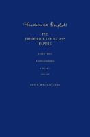 Frederick Douglass Papers: Series Three: Correspondence, Volume 3: 1866-1880