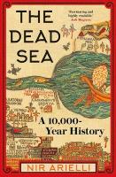 Dead Sea: A 10,000 Year History