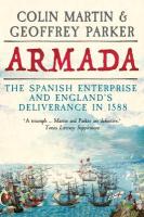 Armada: The Spanish Enterprise and Englands Deliverance in 1588