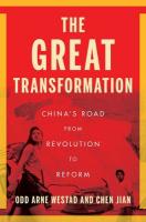 Great Transformation: Chinas Road from Revolution to Reform