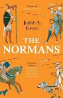 Normans: Power, Conquest and Culture in 11th Century Europe