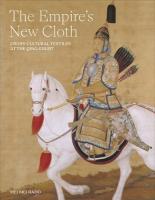 Empire's New Cloth: Cross-Cultural Textiles at the Qing Court