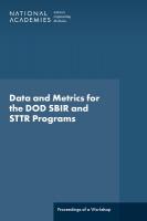 Data and Metrics for the DOD SBIR and STTR Programs: Proceedings of a Workshop