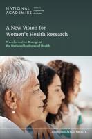 New Vision for Women's Health Research: Transformative Change at the National Institutes of Health