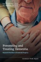 Preventing and Treating Dementia: Research Priorities to Accelerate Progress