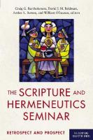 Scripture and Hermeneutics Seminar, 25th Anniversary: Retrospect and Prospect