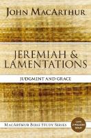 Jeremiah and Lamentations: Judgment and Grace