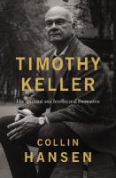 Timothy Keller: His Spiritual and Intellectual Formation ITPE Edition