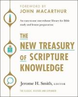New Treasury of Scripture Knowledge: An easy-to-use one-volume library for Bible study and lesson preparation
