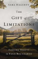 Gift of Limitations: Finding Beauty in Your Boundaries