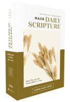 NASB, Daily Scripture, Super Giant Print, Paperback, White/Gold, 1995 Text,  Comfort Print: 365 Days to Read Through the Whole Bible in a Year