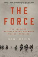 Force: The Legendary Special Ops Unit and Wwii's Mission Impossible