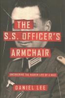 S.S. Officer's Armchair: Uncovering the Hidden Life of a Nazi