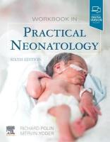 Workbook in Practical Neonatology 6th edition