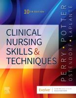Clinical Nursing Skills and Techniques 10th edition