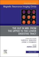 MR Imaging of the Bowel, An Issue of Magnetic Resonance Imaging Clinics of  North America, Volume 28-1