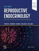 Yen & Jaffe's Reproductive Endocrinology: Physiology, Pathophysiology, and Clinical Management 9th edition