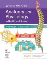 Ross & Wilson Anatomy and Physiology in Health and Illness 14th edition