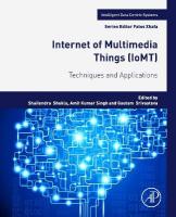 Internet of Multimedia Things (IoMT): Techniques and Applications