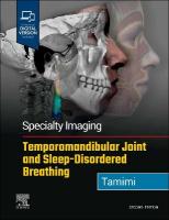 Specialty Imaging: Temporomandibular Joint and Sleep-Disordered Breathing 2nd edition