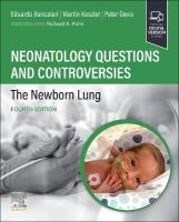 Neonatology Questions and Controversies: The Newborn Lung 4th edition