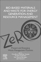 Bio-Based Materials and Waste for Energy Generation and Resource Management: Volume 5 of Advanced Zero Waste Tools: Present and Emerging Waste Management  Practices