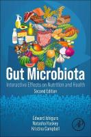 Gut Microbiota: Interactive Effects on Nutrition and  Health 2nd edition