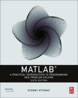 MATLAB: A Practical Introduction to Programming and Problem Solving 6th edition