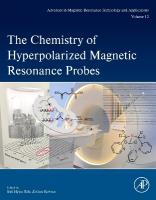 Chemistry of Hyperpolarized Magnetic Resonance Probes, Volume 12