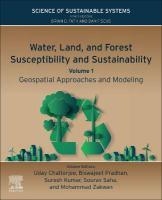 Water, Land, and Forest Susceptibility and Sustainability: Geospatial Approaches and Modeling