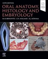 Oral Anatomy, Histology and Embryology 6th edition