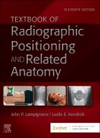 Textbook of Radiographic Positioning and Related Anatomy 11th edition