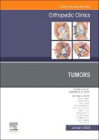 Tumors, An Issue of Orthopedic Clinics, Volume 54-1