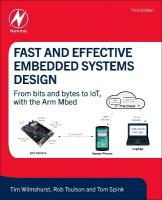 Fast and Effective Embedded Systems Design: From bits and bytes to IoT, with the Arm Mbed 3rd edition