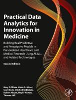 Practical Data Analytics for Innovation in Medicine: Building Real Predictive and Prescriptive Models in Personalized Healthcare  and Medical Research Using AI, ML, and Related Technologies 2nd edition