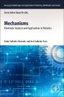 Mechanisms: Kinematic Analysis and Applications in Robotics