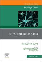 Outpatient Neurology, An Issue of Neurologic Clinics, Volume 41-1