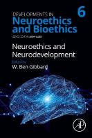 Neuroethics and Neurodevelopment, Volume 6